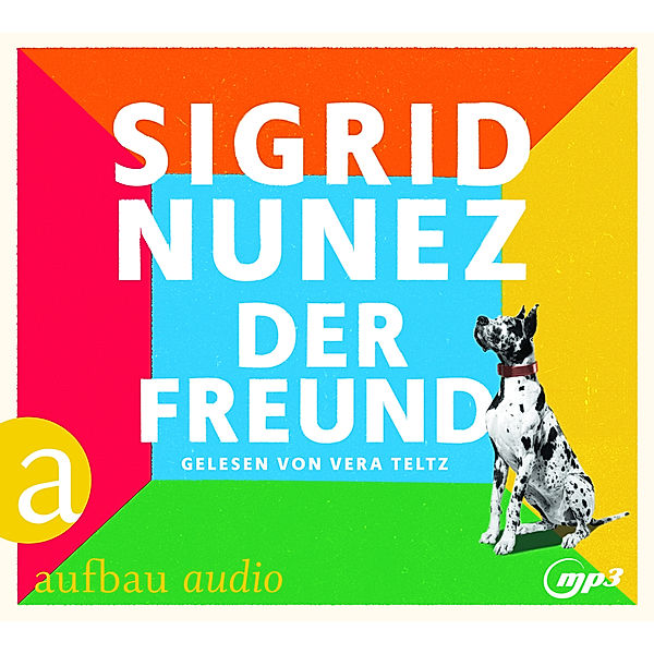 Der Freund,1 Audio-CD, 1 MP3, Sigrid Nunez