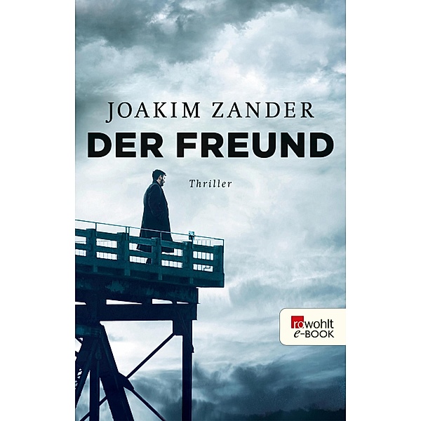 Der Freund / Klara Walldéen Bd.3, Joakim Zander