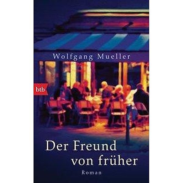 Der Freund von früher, Wolfgang Mueller