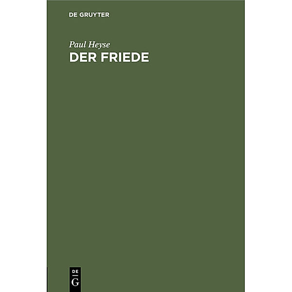 Der Friede, Paul Heyse