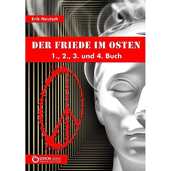 Der Friede im Osten, Erik Neutsch