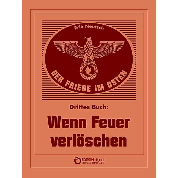 Der Friede im Osten. Drittes Buch / Der Friede im Osten Bd.3, Erik Neutsch