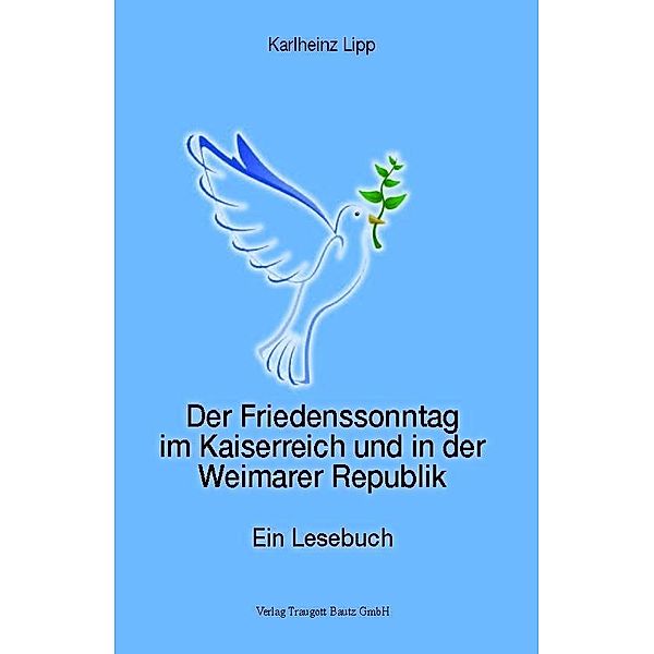 Der Friedenssonntag im Kaiserreich und in der Weimarer Republik, Karlheinz Lipp