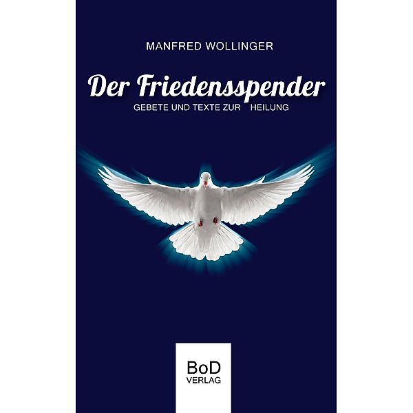 Der Friedensspender, Manfred Wollinger