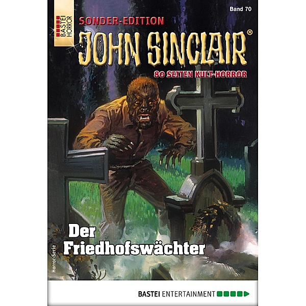 Der Friedhofswächter / John Sinclair Sonder-Edition Bd.70, Jason Dark
