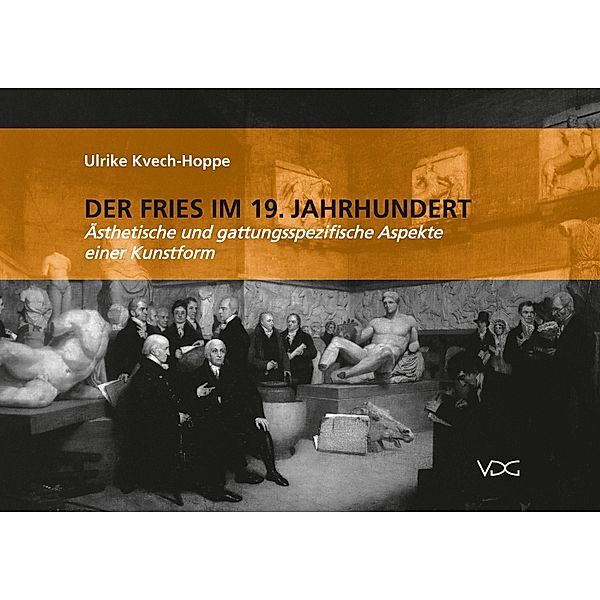 Der Fries im 19. Jahrhundert, Ulrike Kvech-Hoppe