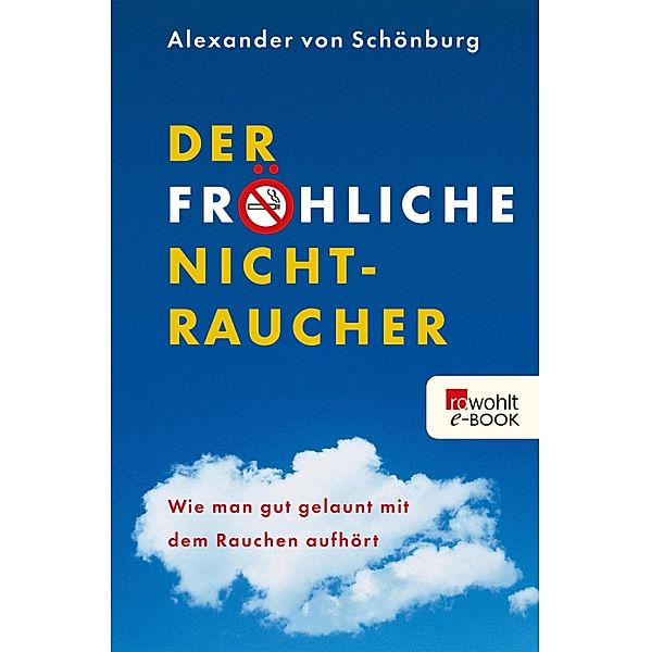 Der fröhliche Nichtraucher, Alexander Graf von Schönburg