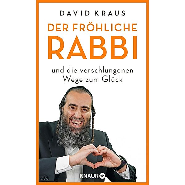 Der fröhliche Rabbi und die verschlungenen Wege zum Glück, David Kraus