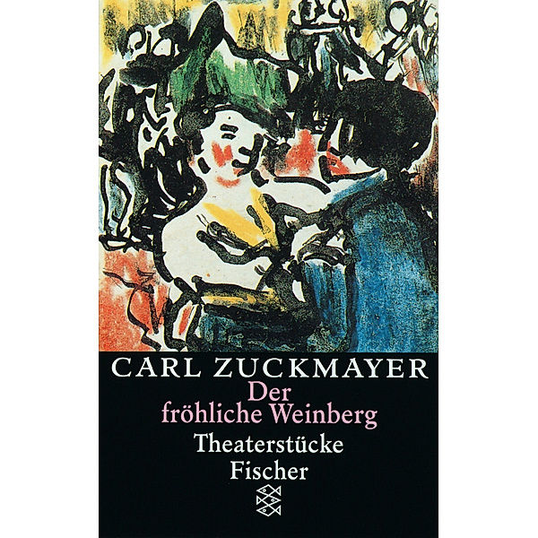 Der fröhliche Weinberg, Carl Zuckmayer