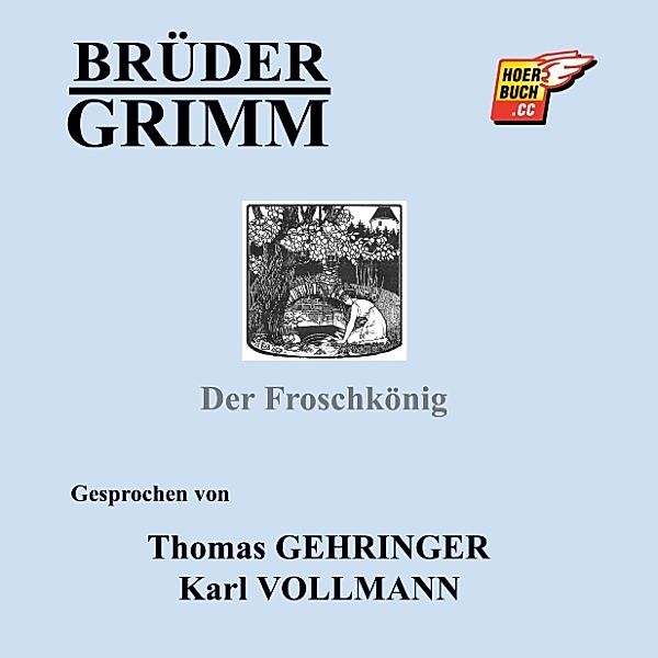 Der Froschkönig, Wilhelm Grimm, Jakob Grimm