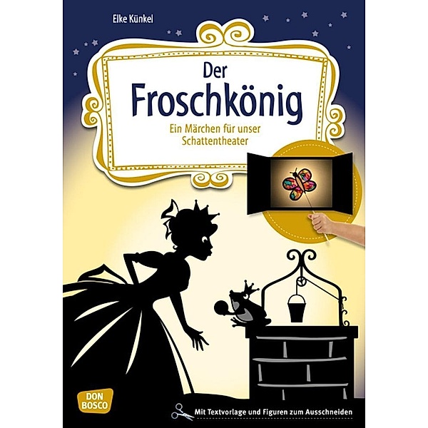 Der Froschkönig, m. 1 Beilage, Die Gebrüder Grimm, Elke Künkel