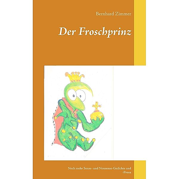 Der Froschprinz, Bernhard Zimmer