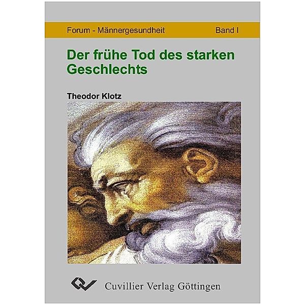 Der frühe Tod des starken Geschlechtes