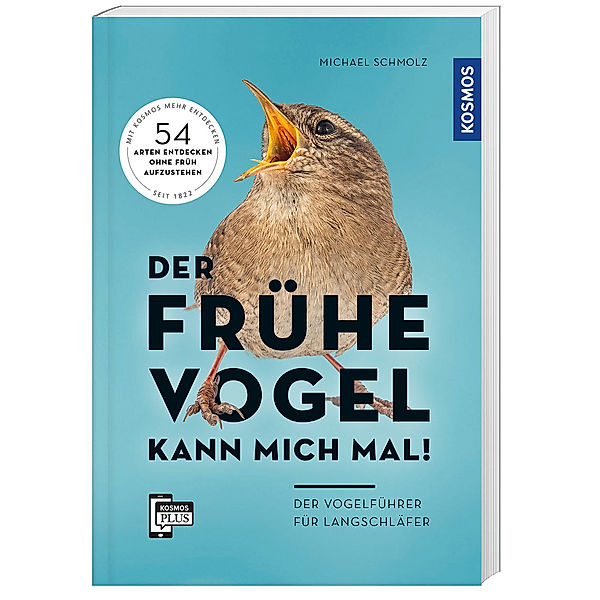 Der frühe Vogel kann mich mal - der Vogelführer für Langschläfer, Michael Schmolz