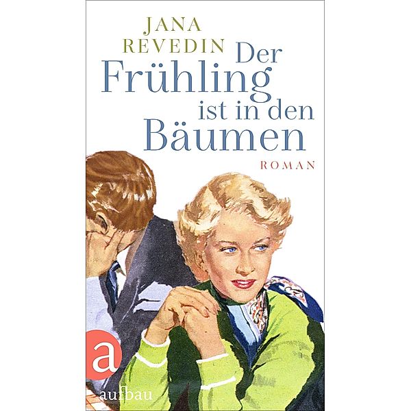 Der Frühling ist in den Bäumen, Jana Revedin