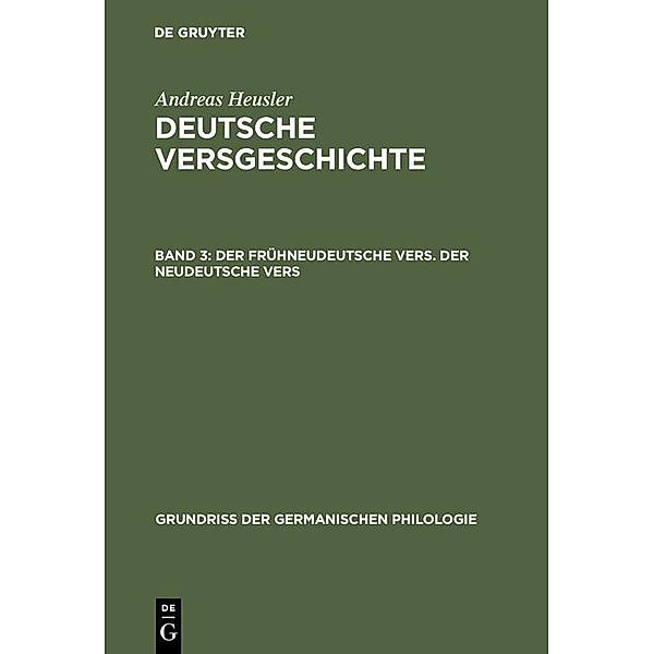 Der frühneudeutsche Vers. Der neudeutsche Vers / Grundriss der germanischen Philologie Bd.8, Andreas Heusler
