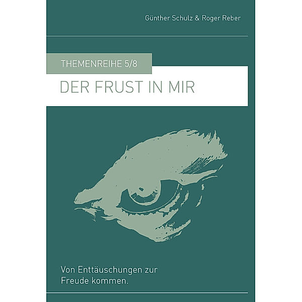 Der Frust in mir, Günther Schulz, Reber Roger