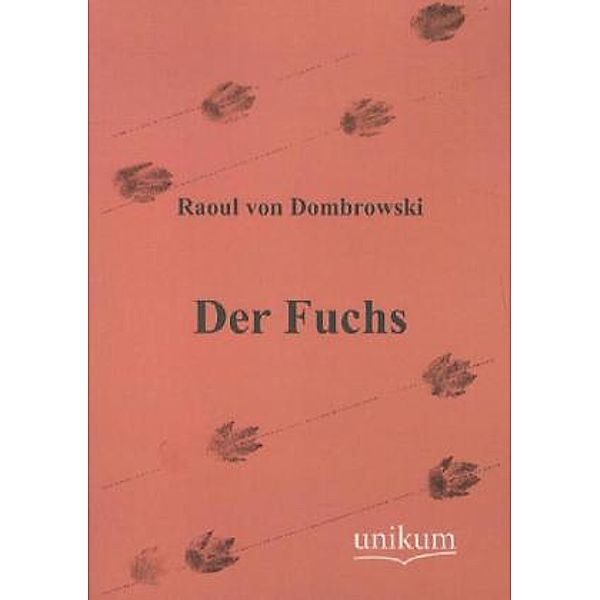 Der Fuchs, Raoul von Dombrowski