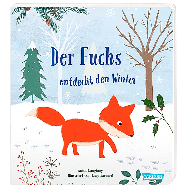 Der Fuchs entdeckt den Winter, Anita Loughrey