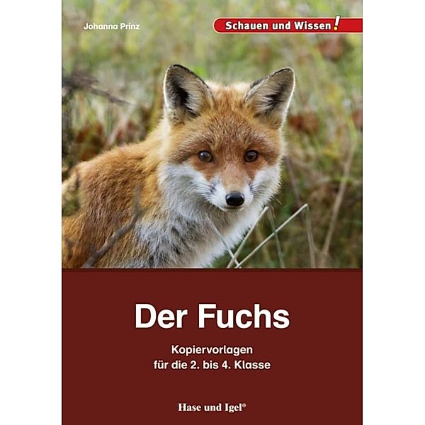 Der Fuchs - Kopiervorlagen für die 2. bis 4. Klasse, Johanna Prinz