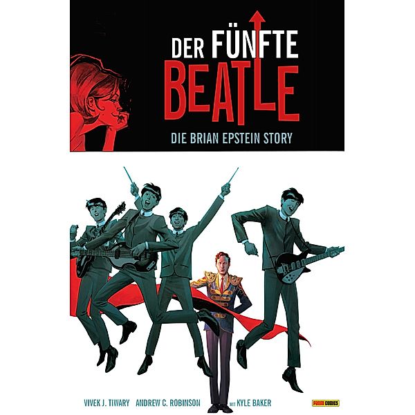 Der fünfte Beatle: Die Brian Epstein Story, Band 1 / Der Fünfte Beatle Bd.1, Vivek J. Tiwary