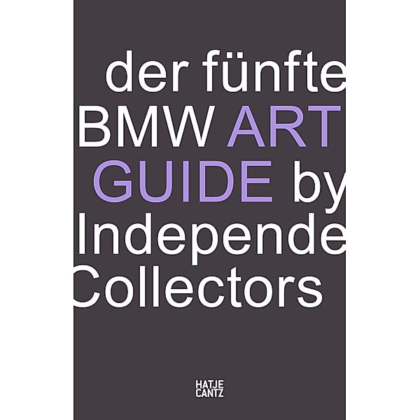 Der fünfte BMW Art Guide by Independent Collectors