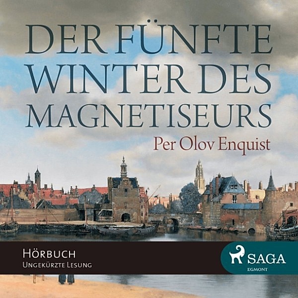 Der fünfte Winter des Magnetiseurs (Ungekürzt), Per Olov Enquist