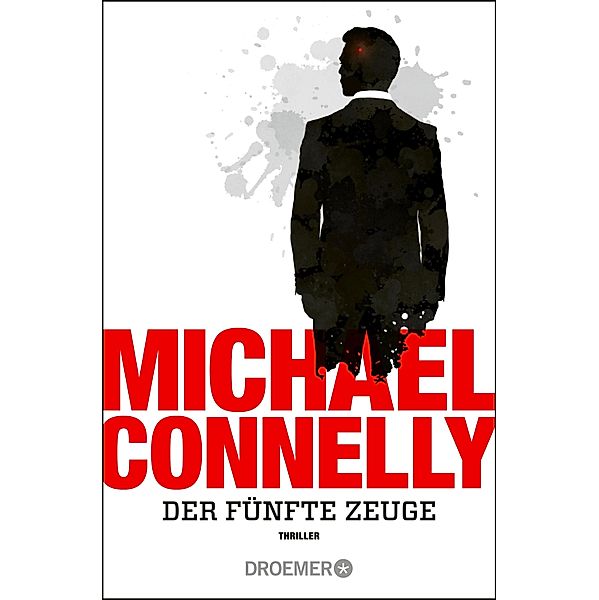 Der fünfte Zeuge / Die Mickey Haller Serie Bd.4, Michael Connelly