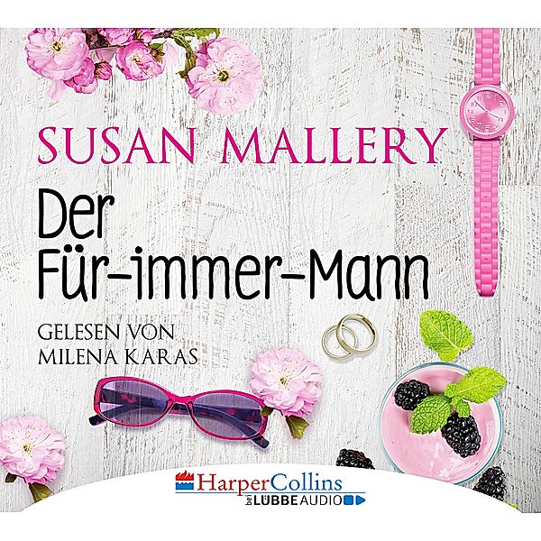 Der Für-immer-Mann, 4 CDs, Susan Mallery