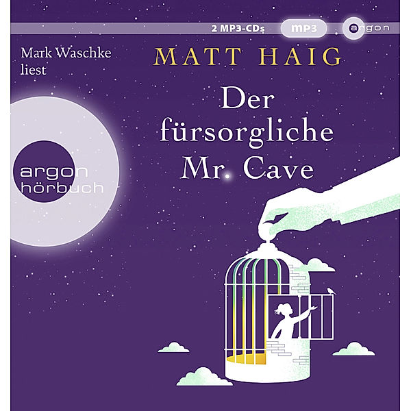 Der fürsorgliche Mr Cave,1 Audio-CD, 1 MP3, Matt Haig
