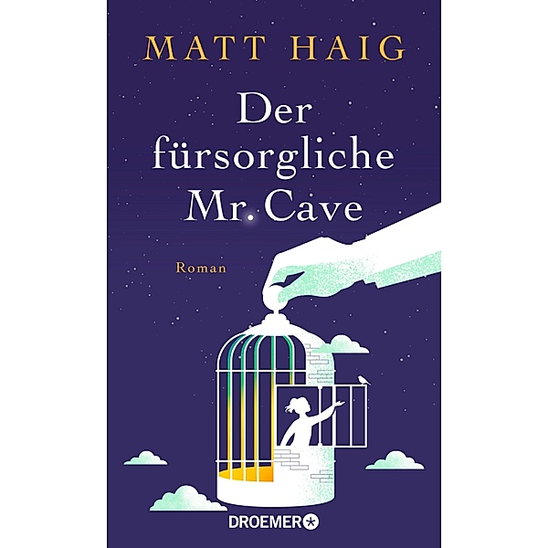 Der fürsorgliche Mr. Cave, Matt Haig