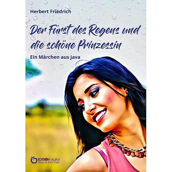 Der Fürst des Regens und die schöne Prinzessin, Herbert Friedrich