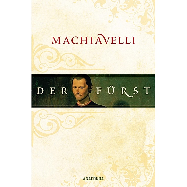 Der Fürst / Große Klassiker zum kleinen Preis, Niccolò Machiavelli