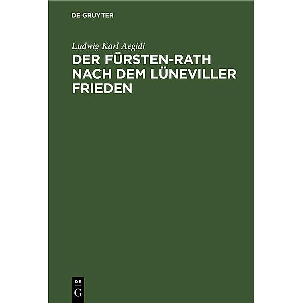 Der Fürsten-Rath nach dem Lüneviller Frieden, Ludwig Karl Aegidi