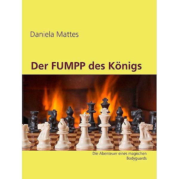Der FUMPP des Königs, Daniela Mattes