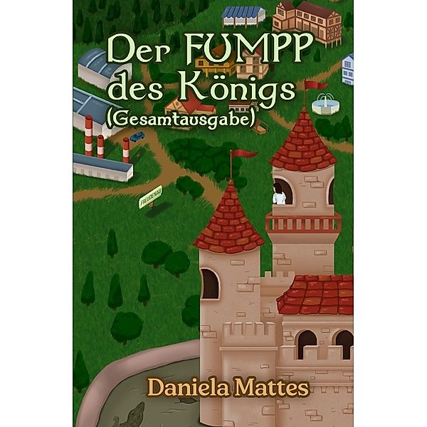 Der FUMPP des Königs, Daniela Mattes