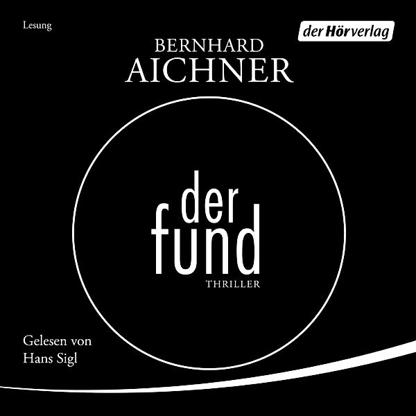 Der Fund, Bernhard Aichner