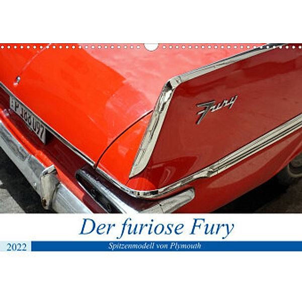 Der furiose Fury - Spitzenmodell von Plymouth (Wandkalender 2022 DIN A3 quer), Henning von Löwis of Menar, Henning von Löwis of Menar