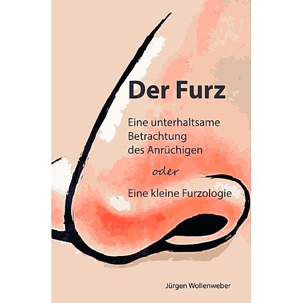 Der Furz, Jürgen Wollenweber