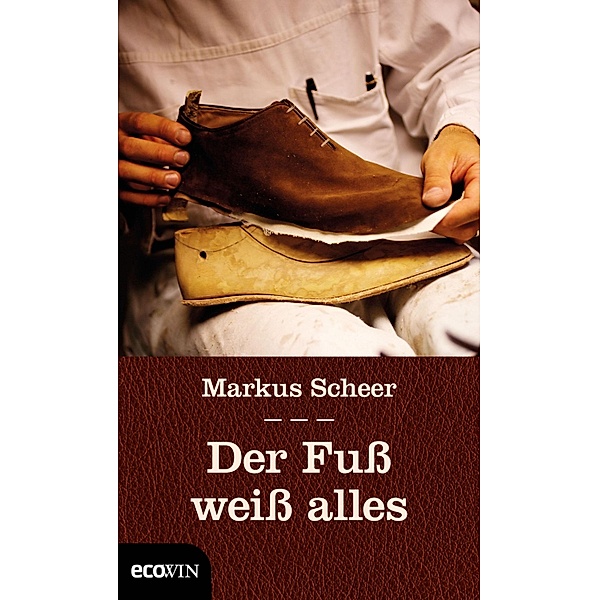 Der Fuß weiß alles, Markus Scheer