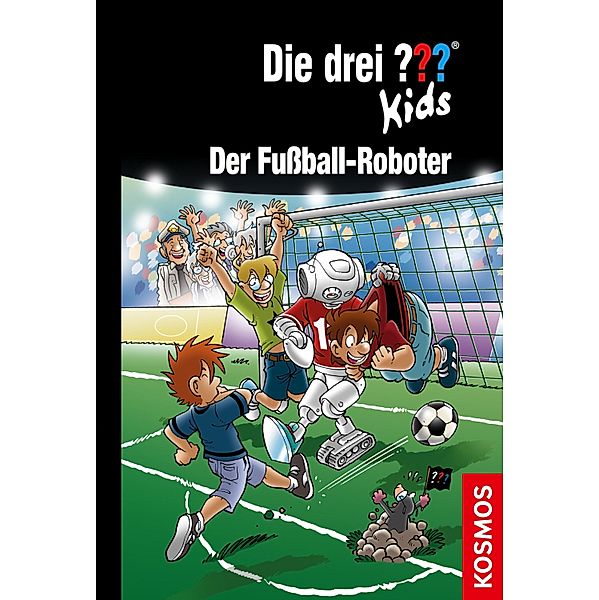 Der Fußball-Roboter / Die drei Fragezeichen-Kids Bd.75, Ulf Blanck