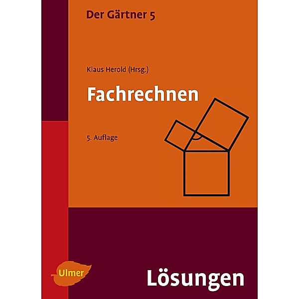 Der Gärtner 5. Fachrechnen. Lösungen, Klaus Herold