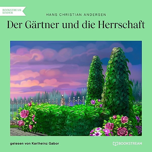 Der Gärtner und die Herrschaft, Hans Christian Andersen