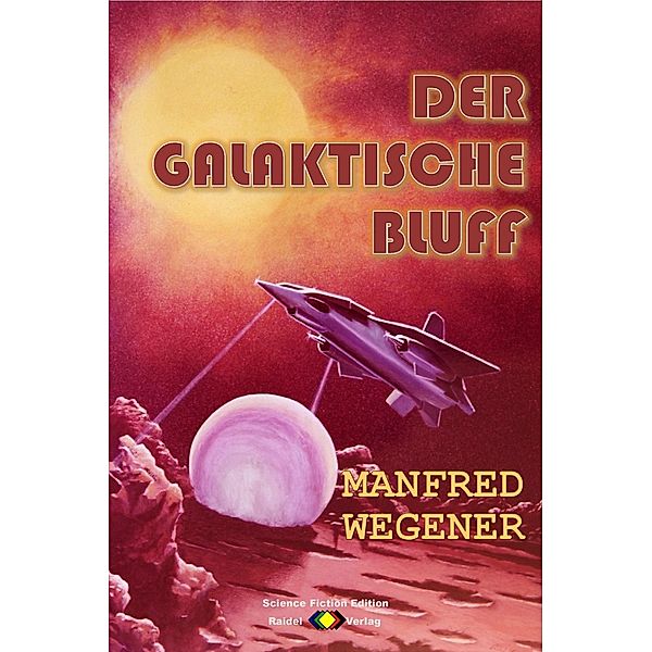 Der galaktische Bluff, Manfred Wegener