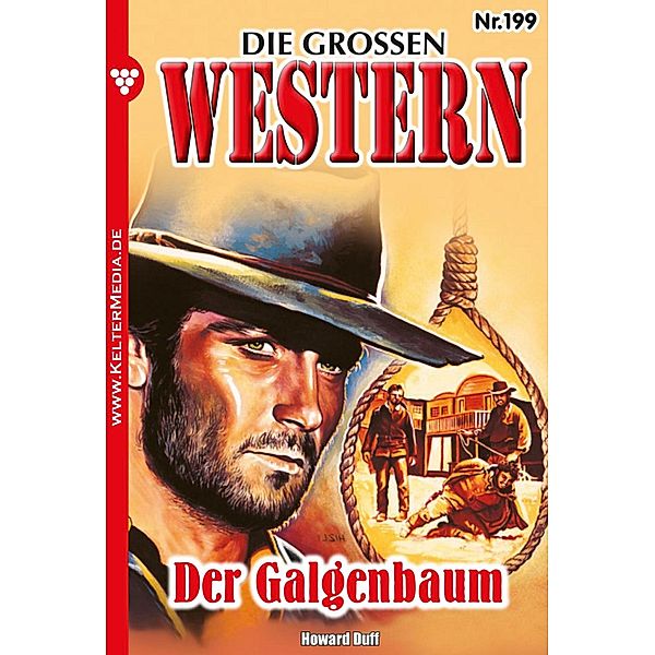 Der Galgenbaum / Die großen Western Bd.199, Howard Duff