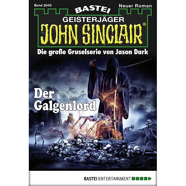 Der Galgenlord / John Sinclair Bd.2045, Jason Dark