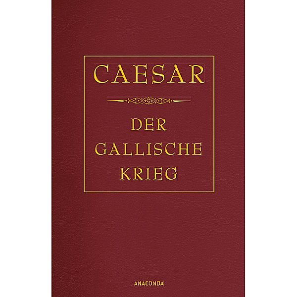 Der gallische Krieg, Caesar