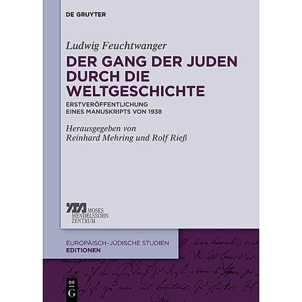 Der Gang der Juden durch die Weltgeschichte / Europäisch-jüdische Studien - Editionen Bd.2, Ludwig Feuchtwanger