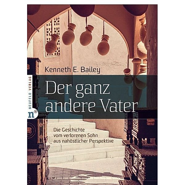 Der ganz andere Vater, Kenneth E. Bailey