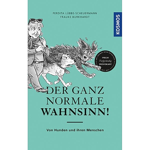 Der ganz normale Wahnsinn!, Perdita Lübbe-Scheuermann, Frauke Burkhardt